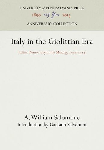 Cover image for Italy in the Giolittian Era: Italian Democracy in the Making, 19-1914