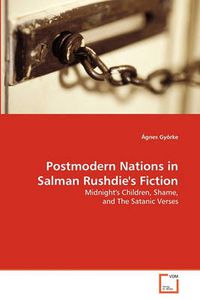 Cover image for Postmodern Nations in Salman Rushdie's Fiction