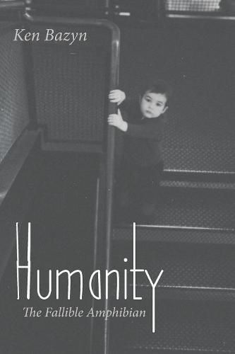 Cover image for Humanity: The Fallible Amphibian