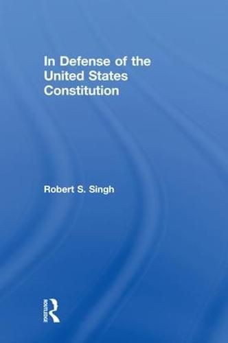 Cover image for In Defense of the United States Constitution