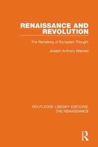 Cover image for Renaissance and Revolution: The Remaking of European Thought