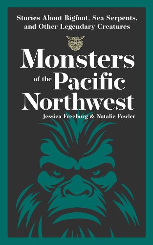 Cover image for Monsters of the Pacific Northwest