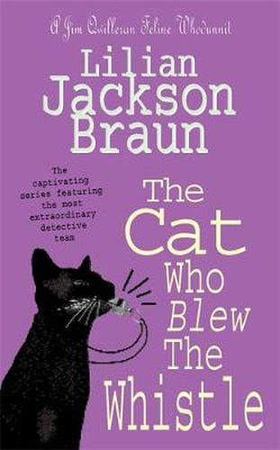 Cover image for The Cat Who Blew the Whistle (The Cat Who... Mysteries, Book 17): A delightfully cosy feline mystery for cat lovers everywhere