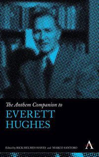 Cover image for The Anthem Companion to Everett Hughes