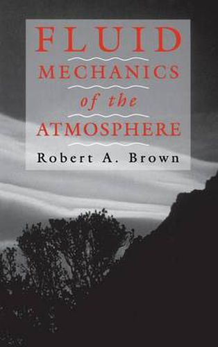 Cover image for Fluid Mechanics of the Atmosphere