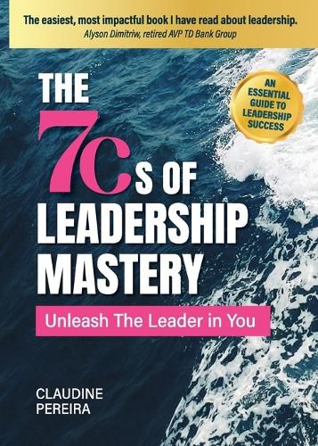 The 7Cs of Leadership Mastery