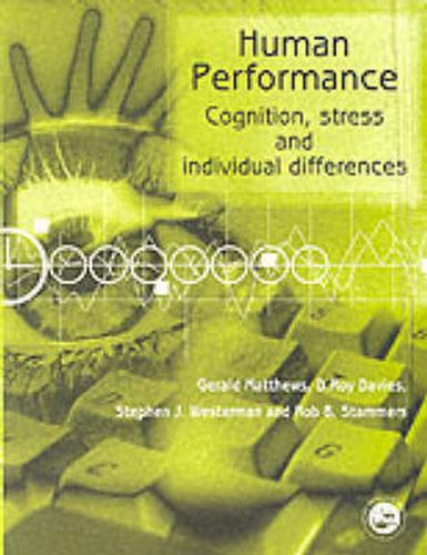 Human Performance: Cognition, Stress and Individual Differences