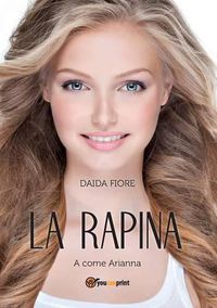 Cover image for La Rapina. a Come Arianna