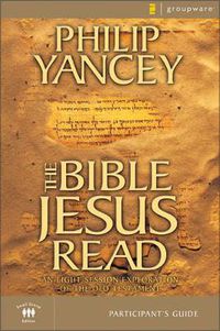 Cover image for The Bible Jesus Read Participant's Guide: An Eight-Session Exploration of the Old Testament