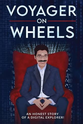 Cover image for Voyager On Wheels: An Honest Story of a Digital Explorer!