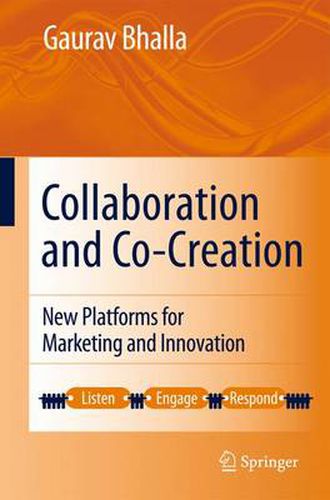 Cover image for Collaboration and Co-creation: New Platforms for Marketing and Innovation