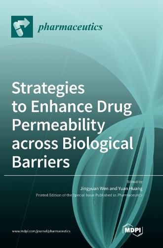 Cover image for Strategies to Enhance Drug Permeability across Biological Barriers