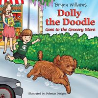 Cover image for Oh Dolly! Dolly the Doodle Goes to the Grocery Store