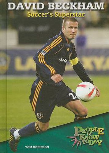 David Beckham: Soccer's Superstar