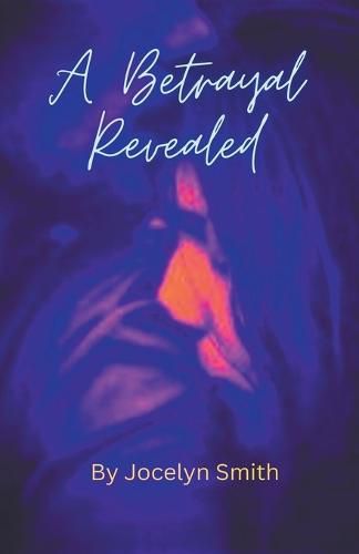 Cover image for A Betrayal Revealed