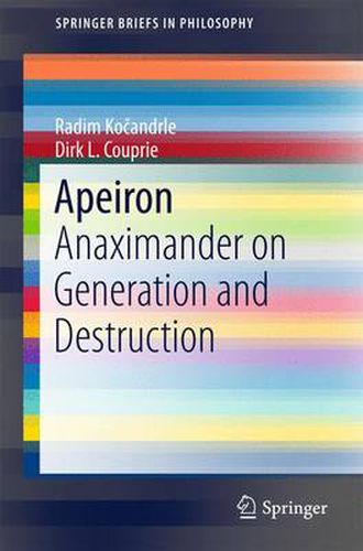 Cover image for Apeiron: Anaximander on Generation and Destruction