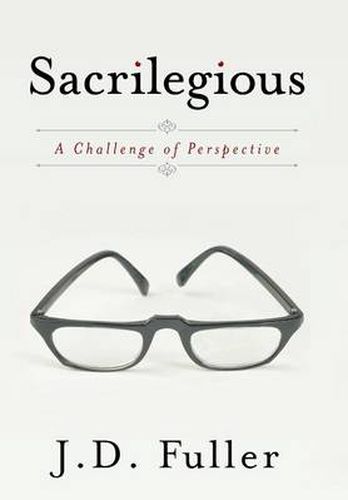 Cover image for Sacrilegious: A Challenge of Perspective