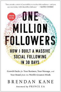 Cover image for One Million Followers, Updated Edition: How I Built a Massive Social Following in 30 Days