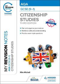 Cover image for My Revision Notes: AQA GCSE (9-1) Citizenship Studies Third Edition