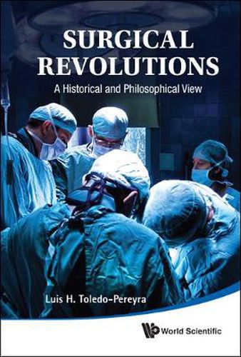 Cover image for Surgical Revolutions: A Historical And Philosophical View