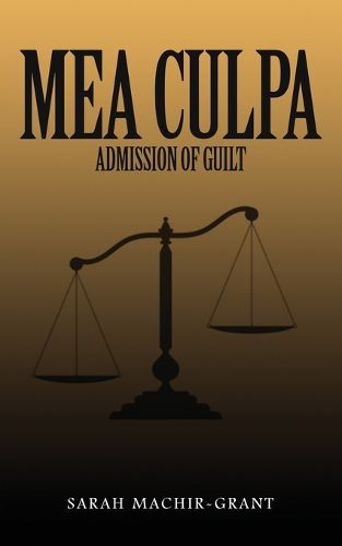 Cover image for MEA CULPA (Admission of Guilt)