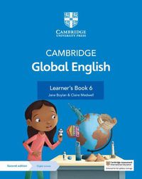 Cover image for Cambridge Global English Learner's Book 6 with Digital Access (1 Year): for Cambridge Primary English as a Second Language