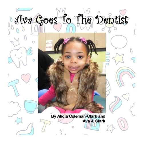 Cover image for Ava Goes To The Dentist