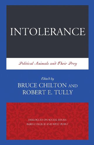 Cover image for Intolerance: Political Animals and Their Prey