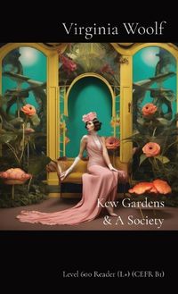 Cover image for Kew Gardens & A Society