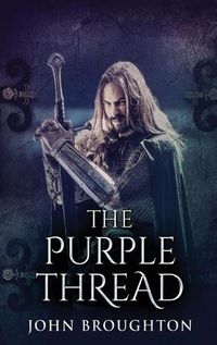 Cover image for The Purple Thread: Eighth-Century Saxon Missions In Europe