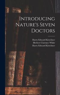 Cover image for Introducing Nature's Seven Doctors