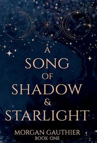 Cover image for A Song of Shadow and Starlight