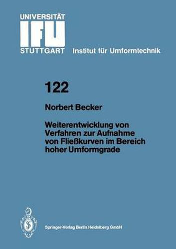 Cover image for Weiterentwicklung Von Verfahren Zur Aufnahme Von Fliesskurven Im Bereich Hoher Umformgrade