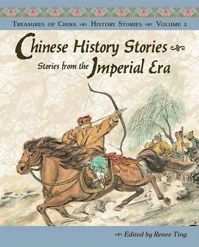 Cover image for Chinese History Stories: Stories from the Imperial Era, 221 BC-AD 1912