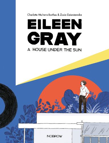 Cover image for Eileen Gray: A House Under the Sun