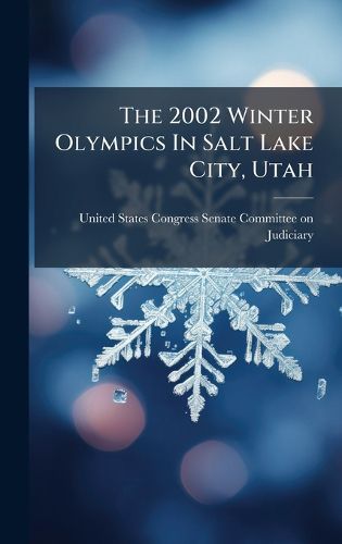 Cover image for The 2002 Winter Olympics In Salt Lake City, Utah