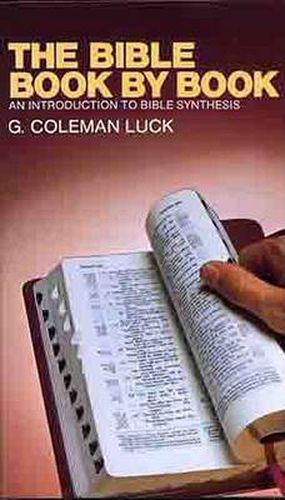 Cover image for The Bible Book by Book: An Introduction to Bible Synthesis