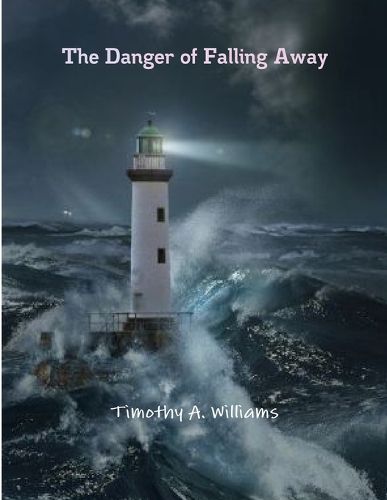 Cover image for The Danger of Falling Away
