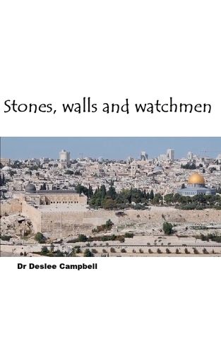 Stones, Walls and Watchmen