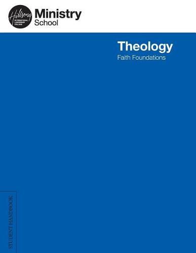 Cover image for Ministry School Leadership Student Handbook: Theology - Faith Foundations