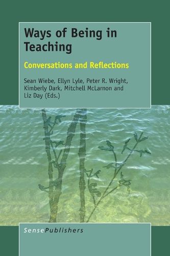 Cover image for Ways of Being in Teaching: Conversations and Reflections