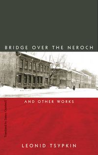 Cover image for The Bridge Over the Neroch: And Other Works