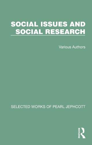 Cover image for Selected Works of Pearl Jephcott: Social Issues and Social Research