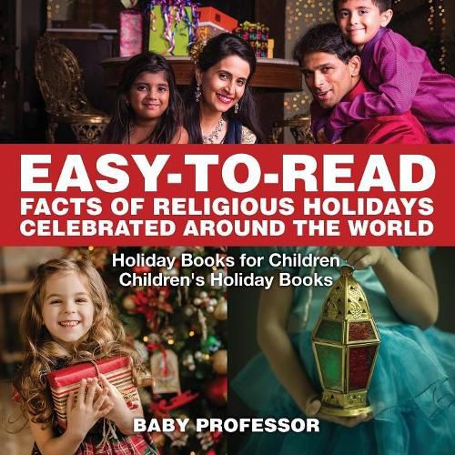 Cover image for Easy-to-Read Facts of Religious Holidays Celebrated Around the World - Holiday Books for Children Children's Holiday Books