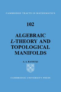 Cover image for Algebraic L-theory and Topological Manifolds