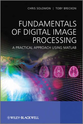 Cover image for Fundamentals of Digital Image Processing: A Practical Approach with Examples in Matlab