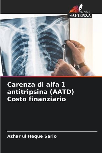 Cover image for Carenza di alfa 1 antitripsina (AATD) Costo finanziario
