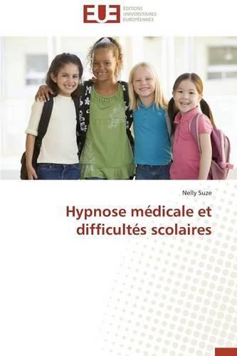 Cover image for Hypnose M dicale Et Difficult s Scolaires