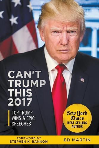 Cover image for Can't Trump This 2017: Top Trump Wins & Epic Speeches