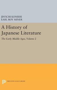 Cover image for A History of Japanese Literature, Volume 2: The Early Middle Ages